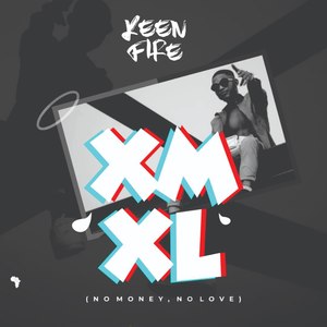Xm XL(No Money No Love) (Explicit)