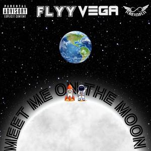 Meet Me On The Moon (Explicit)