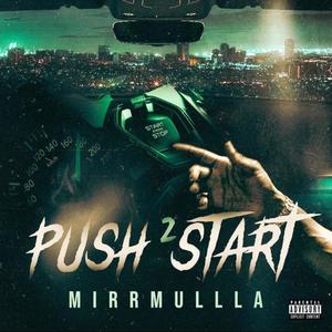 Push 2 Start (Explicit)