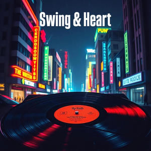 Swing & Heart (feat. Guitar Soul)