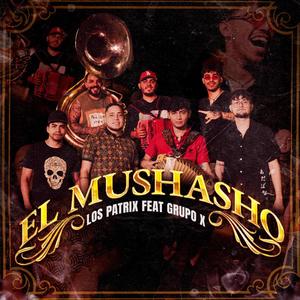 El mushasho (feat. grupo x) [Explicit]