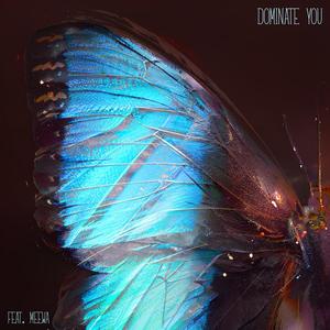 Dominate You (feat. meewa)