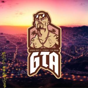 GTA (feat. Combo & Lil Ghob) (Explicit)