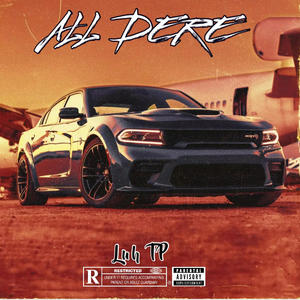 All Dere (Explicit)