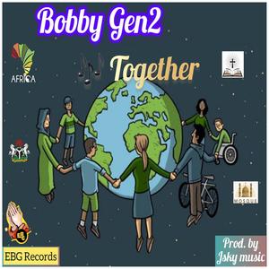 Together (feat. Bobby Gen2)