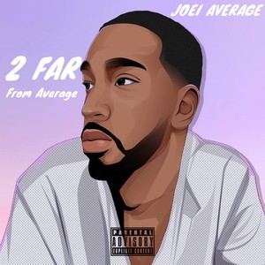 2 Far From Average (Explicit)