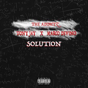 Solution (feat. Tony Jay & Marco Devinci) [Explicit]