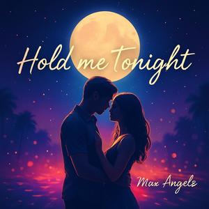 Hold Me Tonight