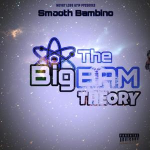 Big BAM Theory (Explicit)