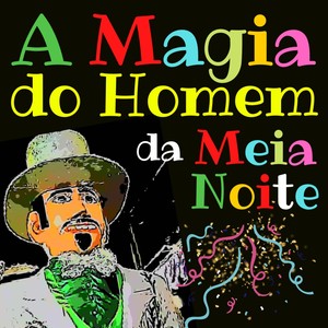 A Magia do Homem da Meia-Noite