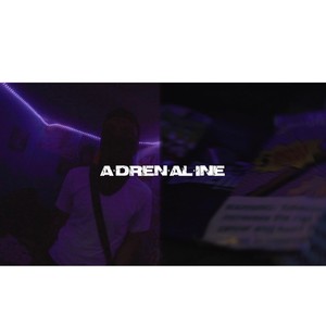 ADRENALINE (Explicit)