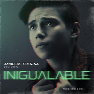Inigualable(feat. G-Eyes)