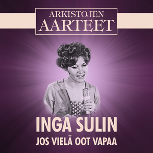 Arkistojen Aarteet - Jos vielä oot vapaa