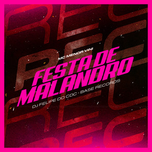 Festa De Malandro