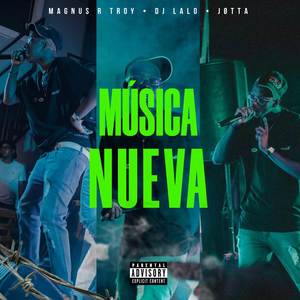 Música Nueva Ft Dj Lalo x Jøtta (Explicit)