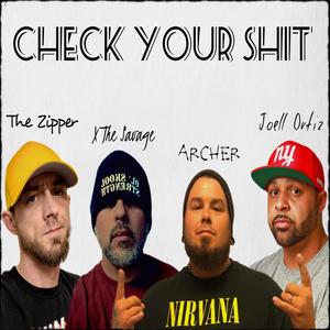 Check Your **** (feat. Joell Ortiz, X The Savage & Archer) [Explicit]