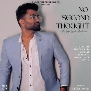 No Second Thought (Explicit)