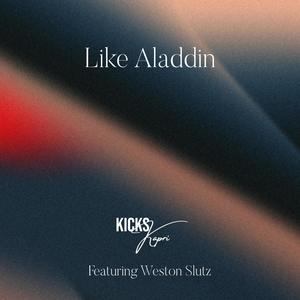 Like Aladdin (feat. Weston Slutz) (Explicit)