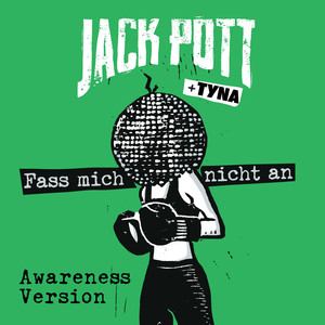 Fass mich nicht an (Awareness Version|Explicit)