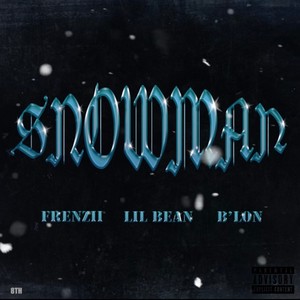 Snowman (feat. B’lon) [Explicit]