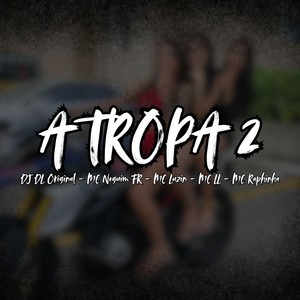 A TROPA 2 (Explicit)