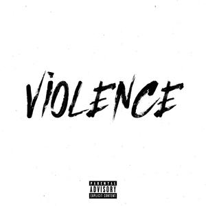 Violence (feat. Moscow17, GB & ScrewLoose) [Explicit]