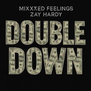 Double Down (feat. Zay Hardy) (Explicit)