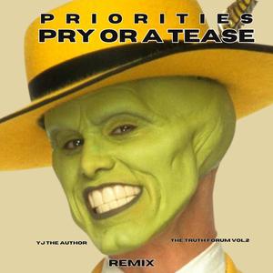 Pry Or A Tease (Priorites) (Explicit)