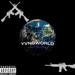 YVNGXWORLD (Explicit)