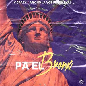 Pa el bronx (feat. arking la voz fenomenal)