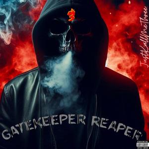 Gatekeeper Reaper (Explicit)