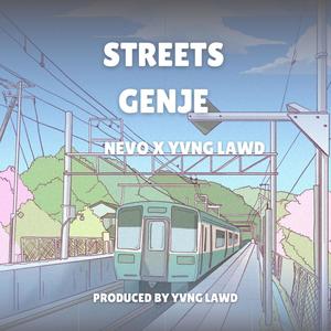 STREETS GENJE (feat. Yvng Lawd) (Explicit)