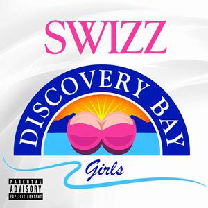 Swizz - Discovery Bay Girls (Explicit)