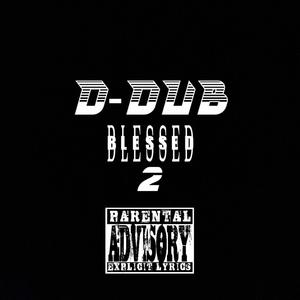 Blessed 2 (Explicit)