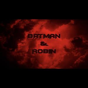 Batman & Robin (Explicit)