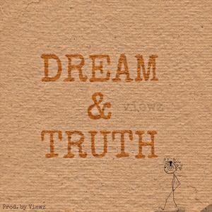 Dream & Truth