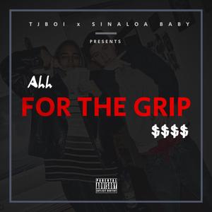 All For The Grip (Explicit)