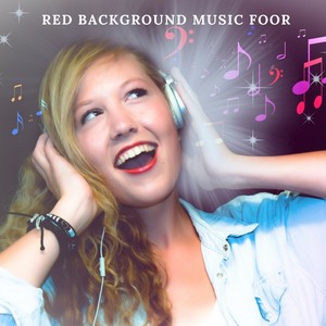 Red background music foor