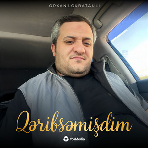 Qəribsəmişdim
