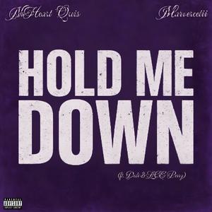 Hold Me Down (feat. Dedi & LOE Perry) (Explicit)