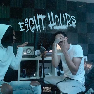 Eight Hours (Explicit)