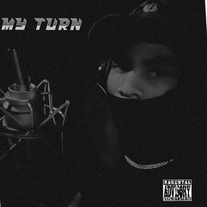 MY TURN (Explicit)