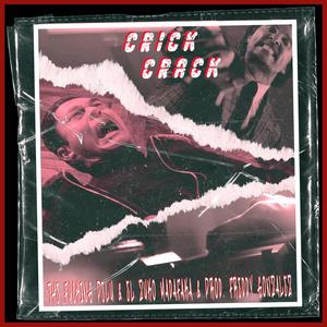 Crick Crack (feat. El Zuko Madafaka & Freddy Gonzalez) [Explicit]