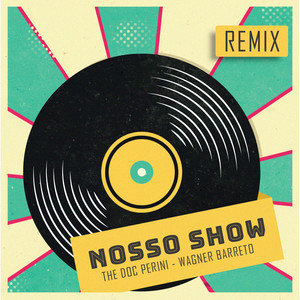 Nosso Show (Remix)