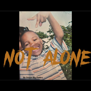 Not Alone
