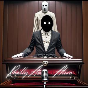 Really Am Alive (Explicit)