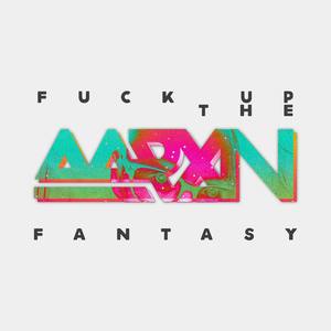 **** Up the Fantasy (Explicit)