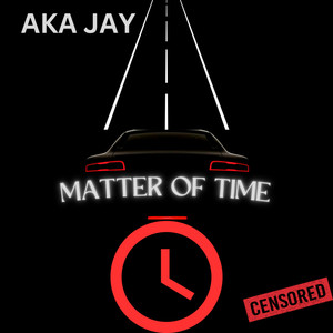 Matter Of Time (Explicit)