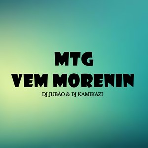 MTG VEM MORENIN (Explicit)