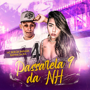 Passarela 9 da Nh (Explicit)